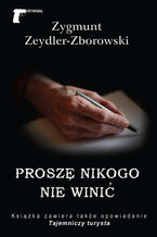 Okładka - Kryminał (#22). Proszę nikogo nie winić - Zygmunt Zeydler-Zborowski