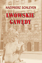 Okładka - Lwowskie gawędy - Kazimierz Schleyen