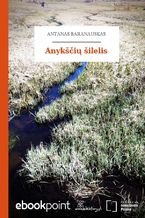 Okładka - Anykšči šilelis - Antanas Baranauskas