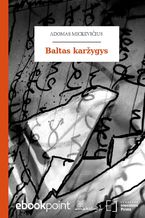 Okładka - Baltas karžygys - Adam Mickiewicz