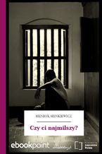 Okładka - Czy ci najmilszy? - Henryk Sienkiewicz
