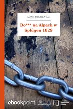 Okładka - Do*** na Alpach w Splügen 1829 - Adam Mickiewicz