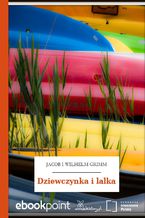 Okładka - Dziewczynka i lalka - Jacob i Wilhelm Grimm