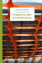 Okładka - Fragmenta albo pozostałe pisma - Jan Kochanowski