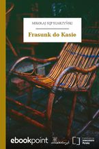 Okładka - Frasunk do Kasie - Mikołaj Sęp Szarzyński