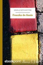 Okładka - Fraszka do Kasie - Mikołaj Sęp Szarzyński