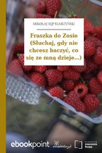 Okładka - Fraszka do Zosie (Słuchaj, gdy nie chcesz baczyć, co się ze mną dzieje...) - Mikołaj Sęp Szarzyński