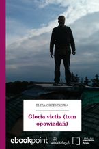 Okładka - Gloria victis (tom opowiadań) - Eliza Orzeszkowa