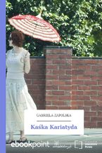 Okładka - Kaśka Kariatyda - Gabriela Zapolska