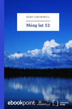 Okładka - Mózg lat 12 - Józef Czechowicz