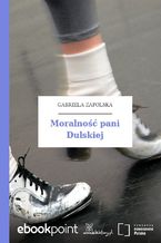 Okładka - Moralność pani Dulskiej - Gabriela Zapolska
