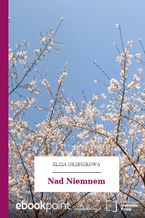 Okładka - Nad Niemnem - Eliza Orzeszkowa