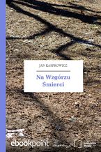 Okładka - Na Wzgórzu Śmierci - Jan Kasprowicz