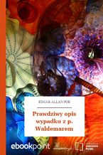 Okładka - Prawdziwy opis wypadku z p. Waldemarem - Edgar Allan Poe