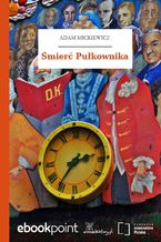 Okładka - Śmierć Pułkownika - Adam Mickiewicz