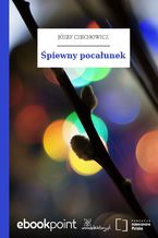 Okładka - Śpiewny pocałunek - Józef Czechowicz