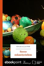 Okładka - Serce oskarżycielem - Edgar Allan Poe