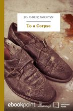 Okładka - To a Corpse - Jan Andrzej Morsztyn