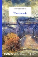 Okładka - We czterech - Józef Czechowicz