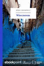 Okładka - Wieczorem - Józef Czechowicz