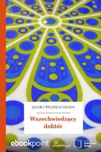 Okładka - Wszechwiedzący doktór - Jacob i Wilhelm Grimm