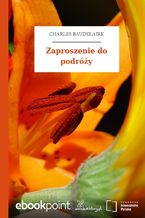 Okładka - Zaproszenie do podróży - Charles Baudelaire
