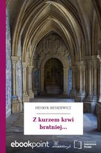 Okładka - Z kurzem krwi bratniej - Henryk Sienkiewicz