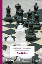 Okładka - Anafielas - Józef Ignacy Kraszewski