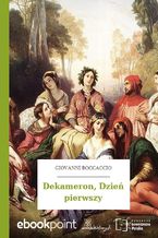 Okładka - Dekameron,  Dzień pierwszy - Giovanni Boccaccio