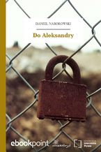Okładka - Do Aleksandry - Daniel Naborowski