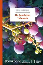 Okładka - Do Joachima Lelewela - Adam Mickiewicz