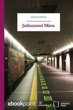 Okładka - Juliuszowi Mien - Adam Asnyk