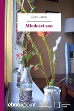 Okładka - Młodości sen - Adam Asnyk