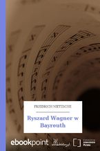 Okładka - Ryszard Wagner w Bayreuth - Friedrich Nietzsche