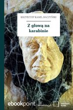 Z głową na karabinie
