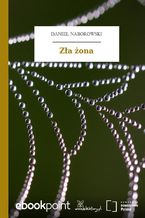 Okładka - Zła żona - Daniel Naborowski