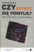 Okładka - Czy Keynes się pomylił? - Andrzej Rzońca