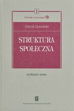 Okładka - Struktura społeczna - Henryk Domański
