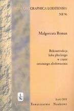 Okładka - Acta Geographica Lodziensia t. 96/2010 - Małgorzata Roman