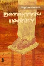 Okładka - Detektyw i panny - Magdalena Lewańska