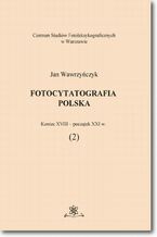 Okładka - Fotocytatografia polska (2). Koniec XVIII - początek XXI w - Jan Wawrzyńczyk