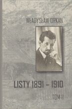 Okładka - Listy 1891-1910 t.2 - Władysław Orkan