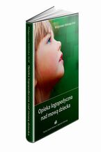 Okładka - Opieka logopedyczna nad mową dziecka - Małgorzata Kitlińska-Król