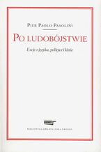Okładka - Po ludobójstwie - Pier Paolo Pasolini