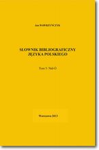 Okładka - Słownik bibliograficzny języka polskiego Tom 5 (Nid-Ó) - Jan Wawrzyńczyk