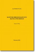 Okładka - Słownik bibliograficzny języka polskiego Tom 6 (P-Prę) - Jan Wawrzyńczyk