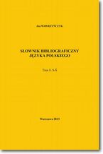 Okładka - Słownik bibliograficzny języka polskiego Tom 8  (S-Ś) - Jan Wawrzyńczyk
