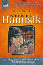 Okładka - Komisorz Hanusik 1 - Marcin Melon