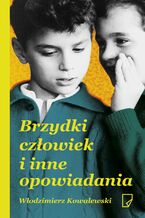 Okładka - Brzydki człowiek i inne opowiadania - Włodzimierz Kowalewski