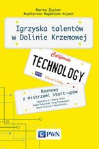 Okładka - Igrzyska talentów w Dolinie Krzemowej - Marta Zucker